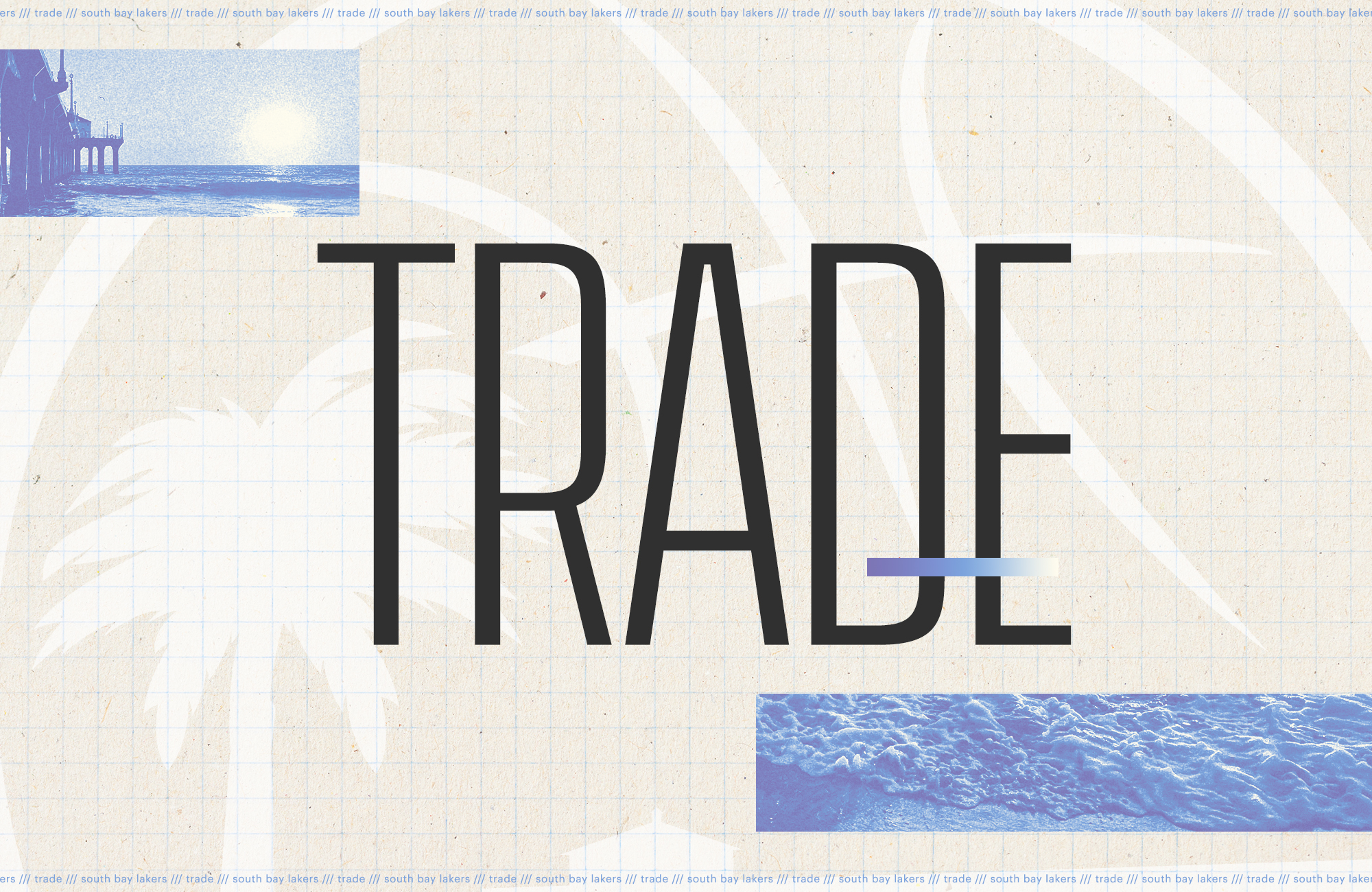 South Bay Lakers Trade